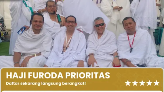 Haji Furoda 2025 Paket Prioritas Bintang 5 – Program 21 Hari