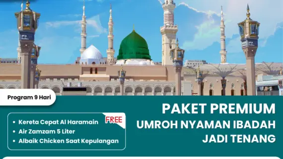 Umroh Premium Spesial Rabiul Awal – Free Tiket Kereta Cepat